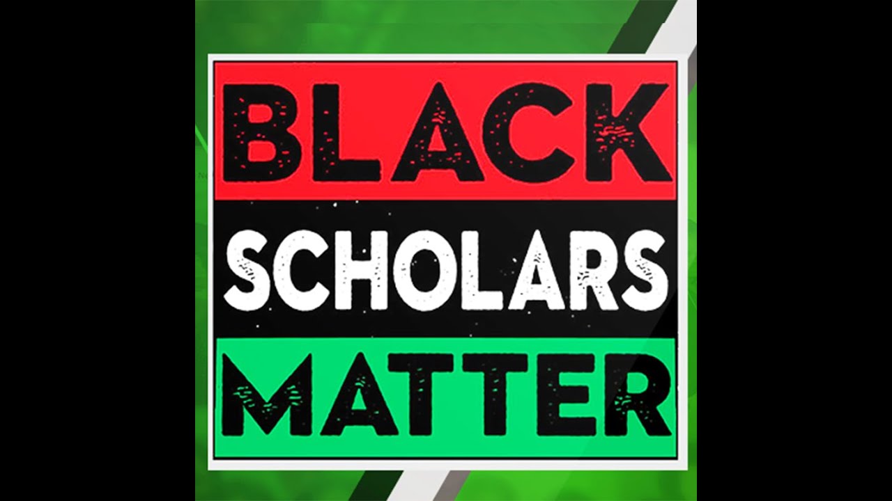 The Black Scholars Matter Channel.