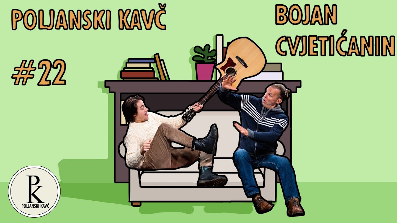 Poljanski kavč #22 - Bojan Cvjetićanin
