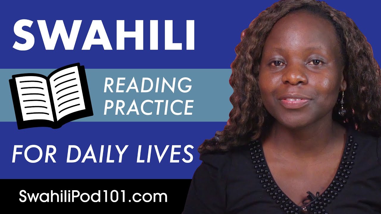 Swahili Reading Practice for ALL Learners - Swahili for Daily Life