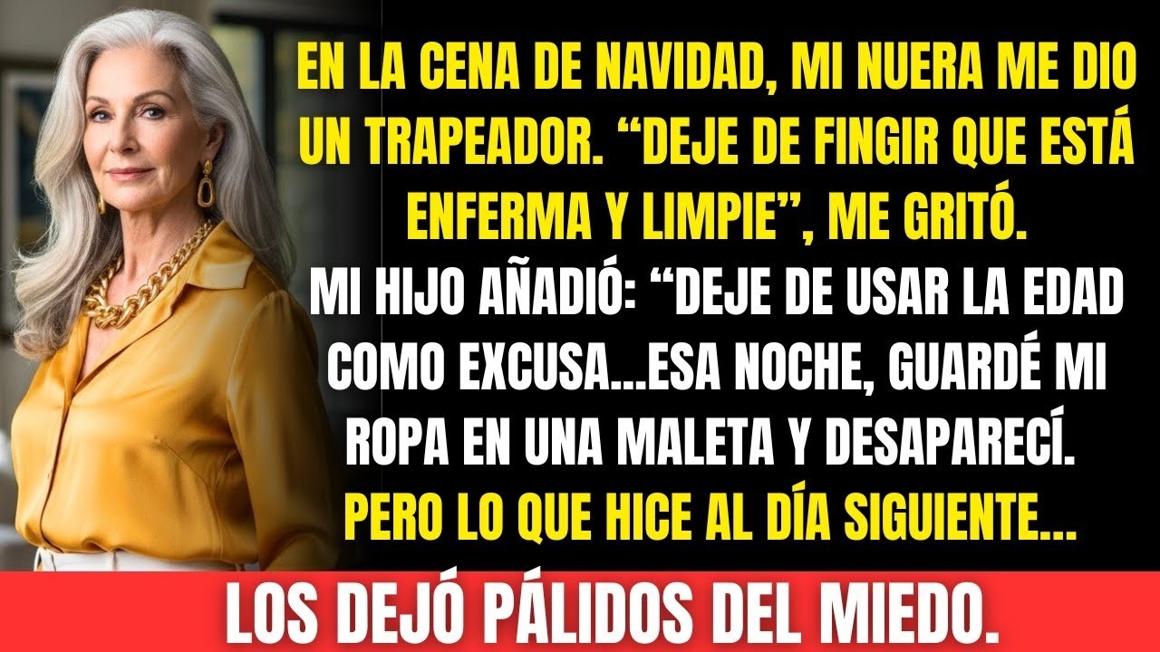 Mi nuera dijo: “Deje de fingir que está enferma y limpie.”Al día siguiente… se quedaron pálidos.