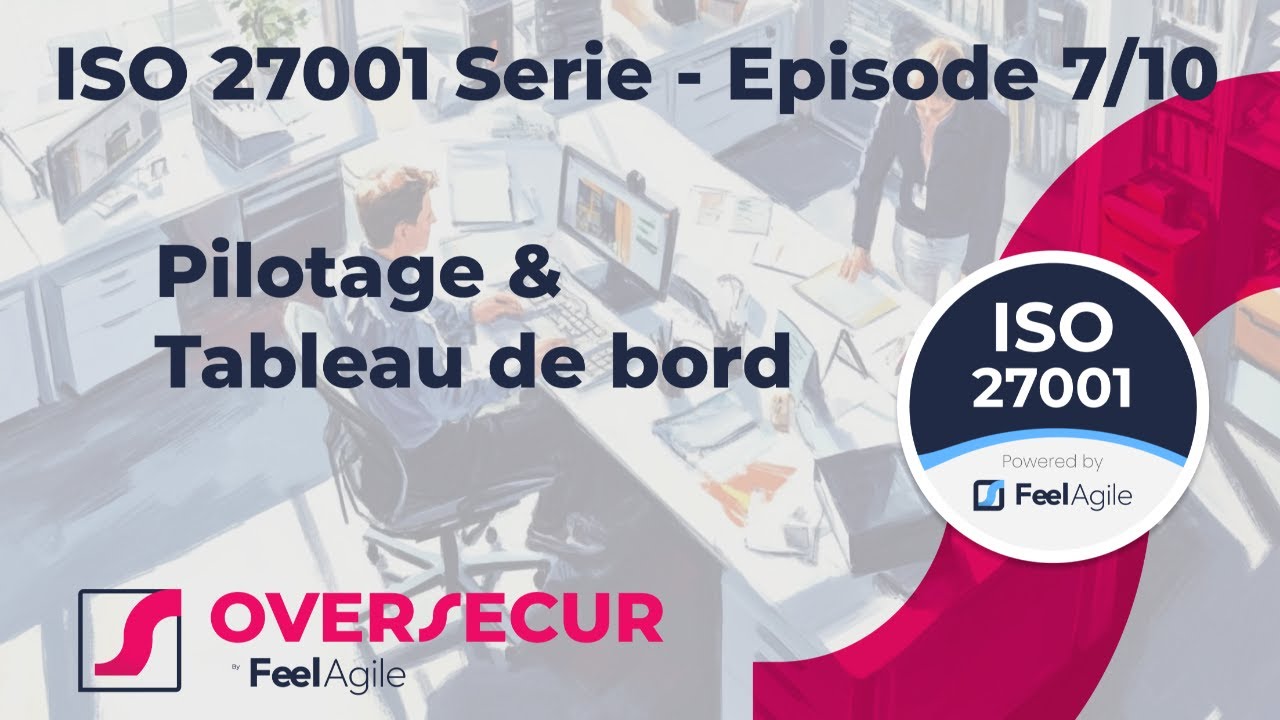ISO 27001 Episode 7/10 - Suivi du SMSI - tableau de bord