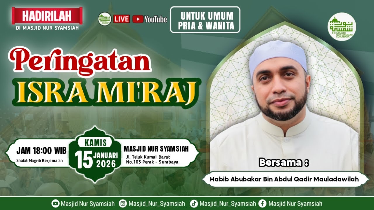 PERINGATAN ISRA MI'RAJ  MASJID NUR SYAMSIAH | HABIB ABUBAKAR BIN ABDUL QADIR MAULADAWILAH (15 01 26)