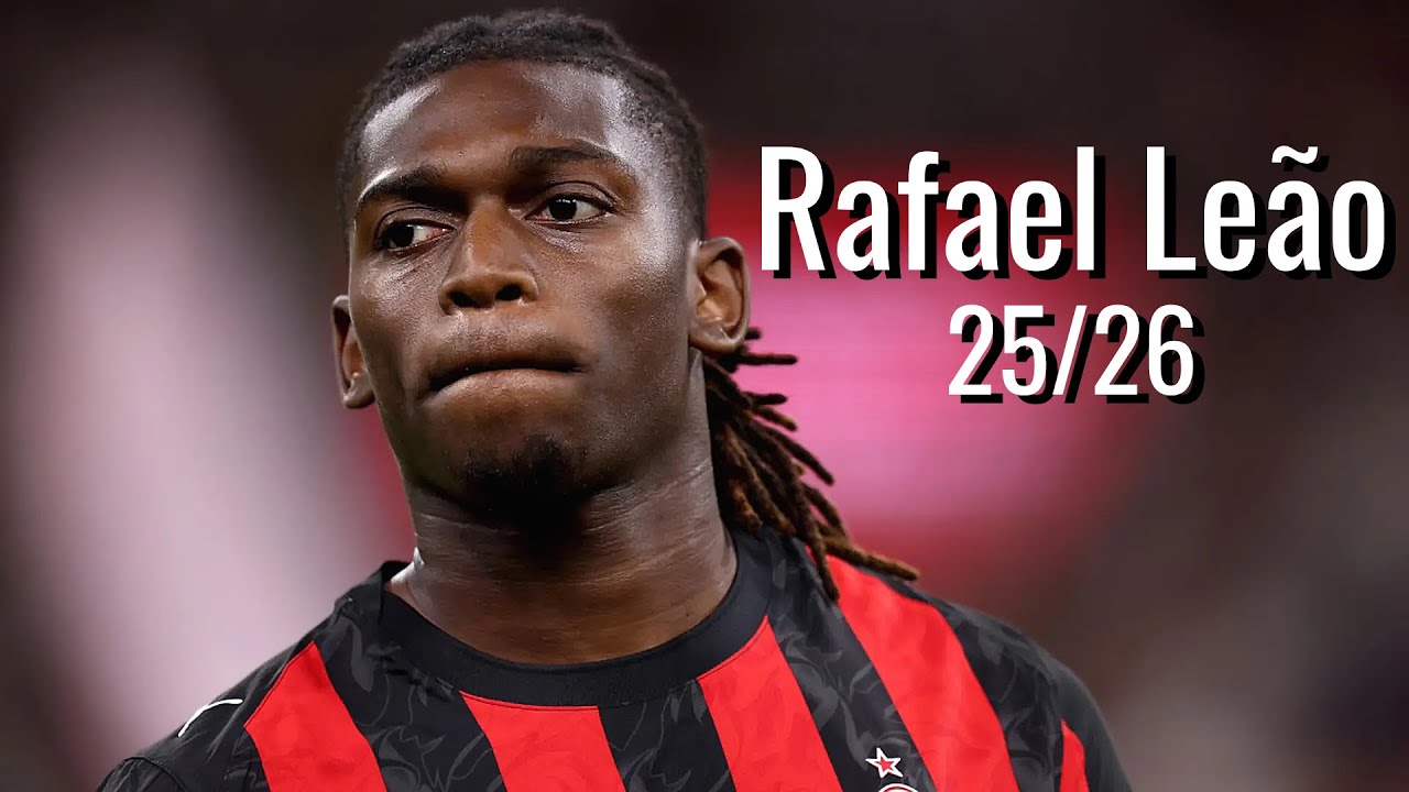 RAFAEL LE&Atilde;O 25/26  🚀 &ndash; SKILLS & GOALS 💫 | Highlights HD
