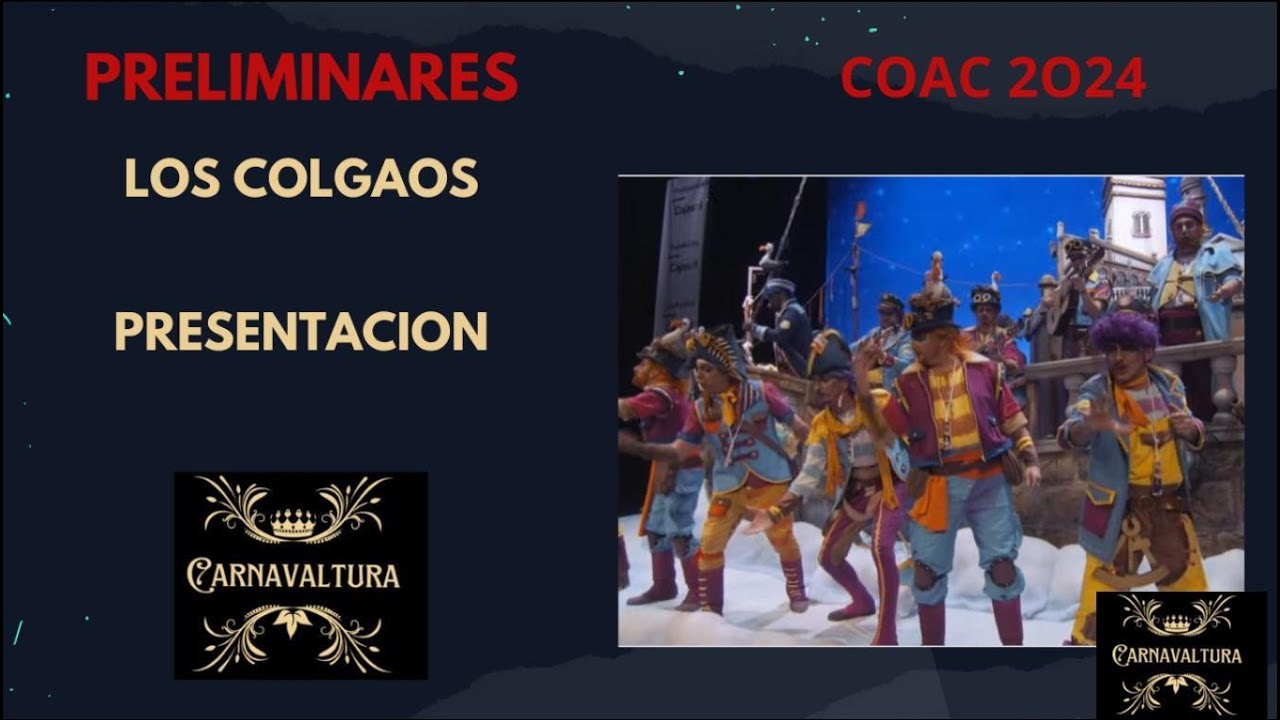PRESENTACION COMPARSA  LOS COLGAOS (CON LETRA) 2024 PRELIMINARES