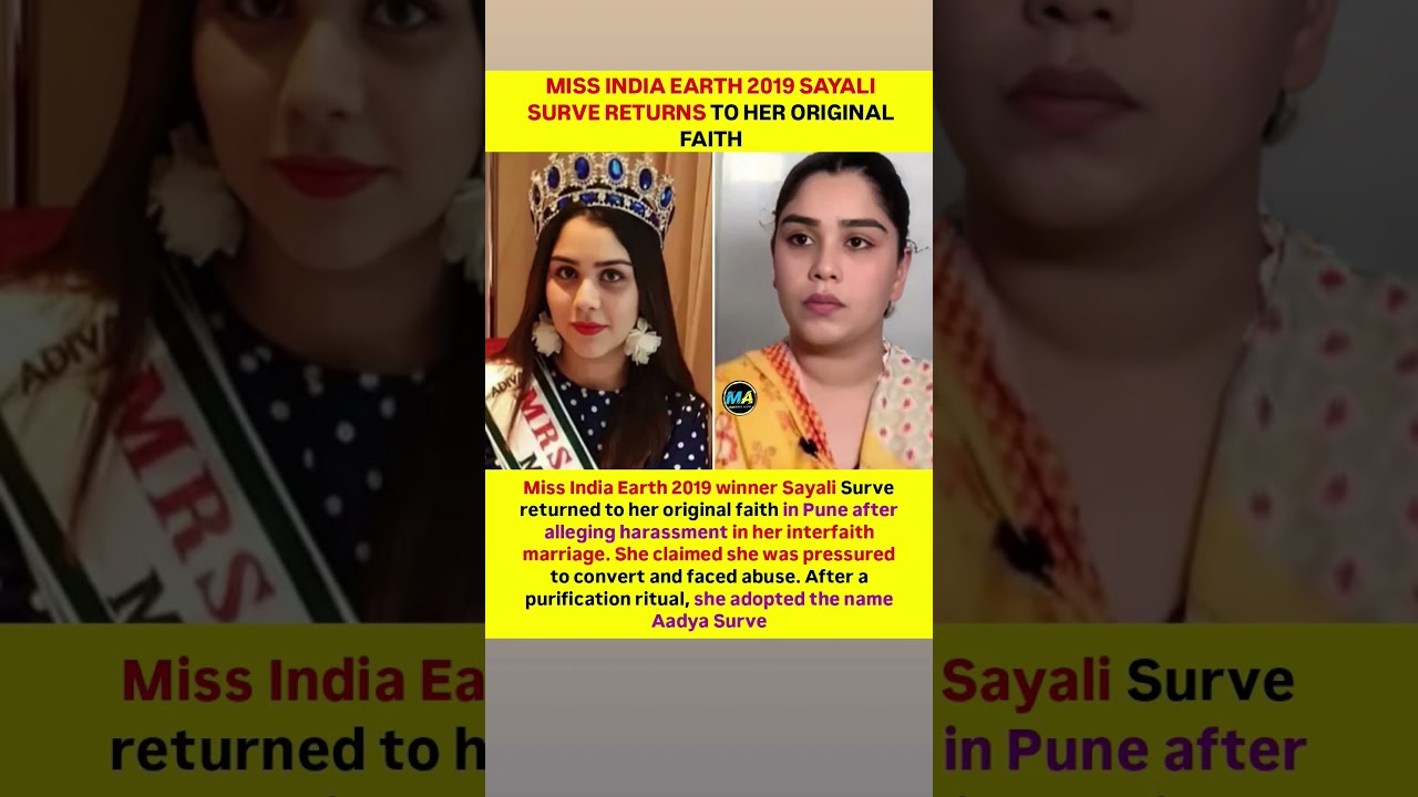 Miss India Earth 2019 Winner Sayali Surve Reconverts to Hinduism After Alleging Abuse #sayali #win