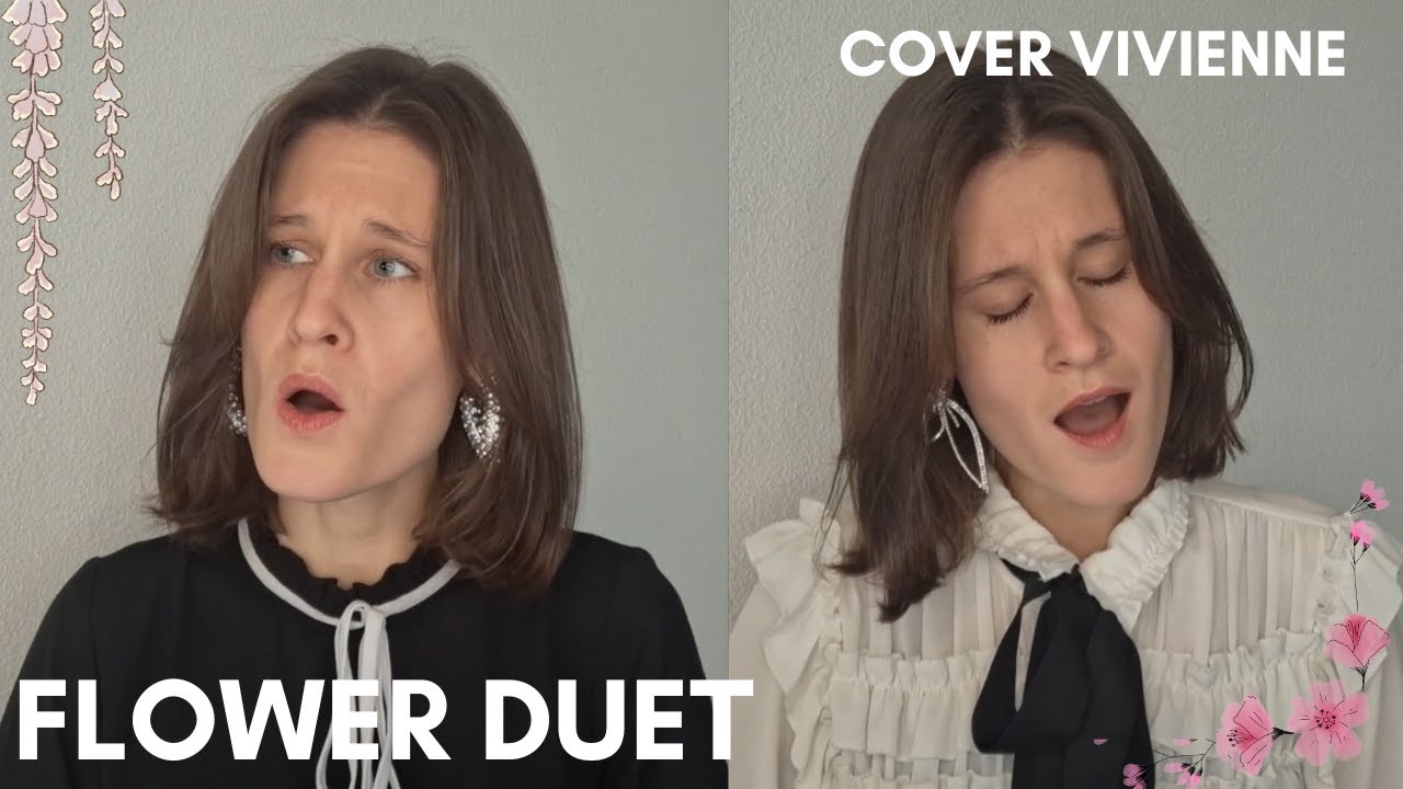 Flower duet - Opera Lakmé - Léo Delibes