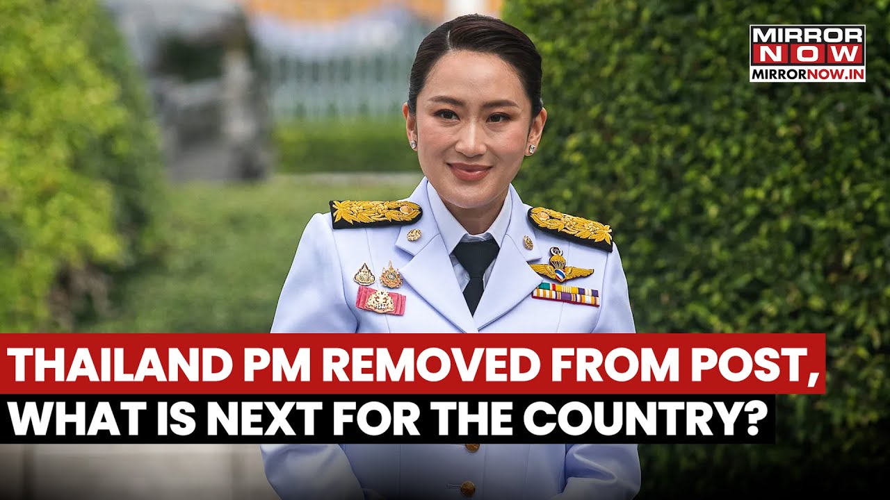 Thailand's PM Paetongtarn Shinawtra Dismissed By Constitutional Court, Know What Will Happen Next