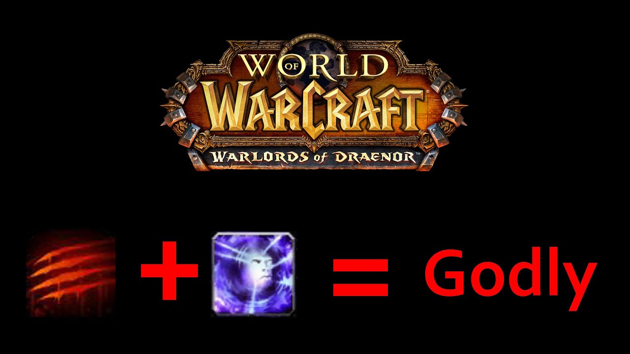 2's With Dream of Cenarius and Blood Talons = God (World of Warcraft Warlords of Draenor)