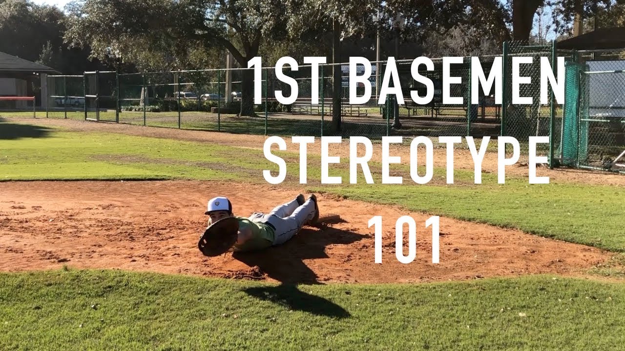 Baseball Stereotypes High School First Basemen Edition