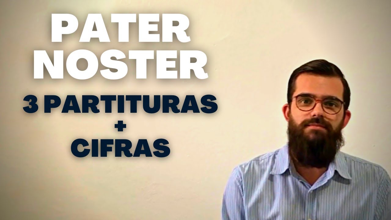 Pater noster - Pai nosso (3 PARTITURAS + CIFRAS)