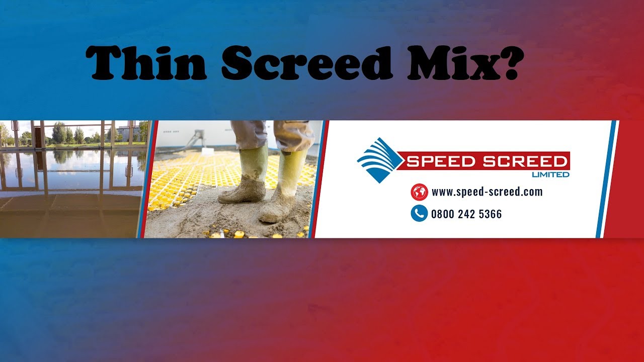 Thin Screed Mix - What Depths Can You go Down To? - All You Need To Know About Thin Screed Mix