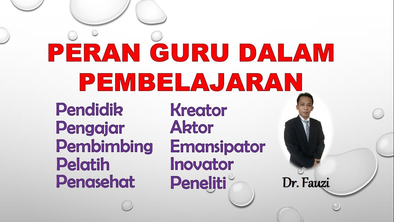 Peran Guru dalam Pembelajaran ~ Tips Menjadi Guru Profesional