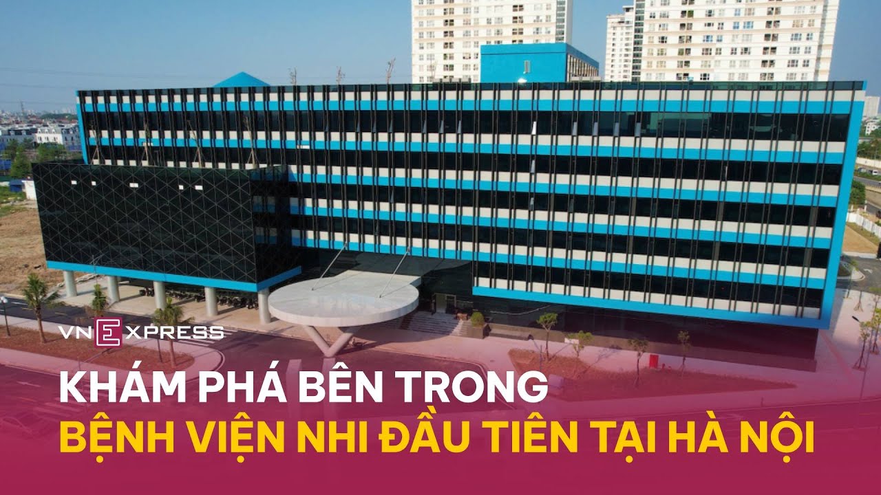 Hình dáng Bệnh viện Nhi đầu tiên của Hà Nội | VnExpress