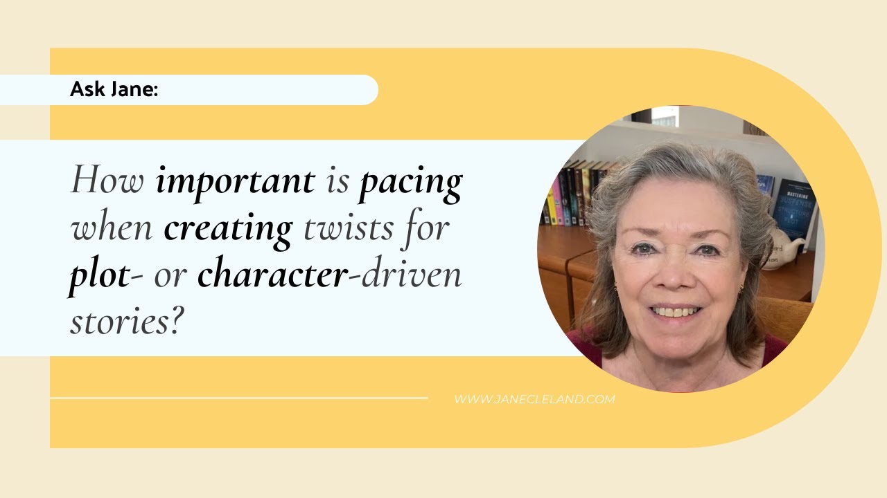 Pacing Plot Twists: Character vs. Plot-Driven Stories