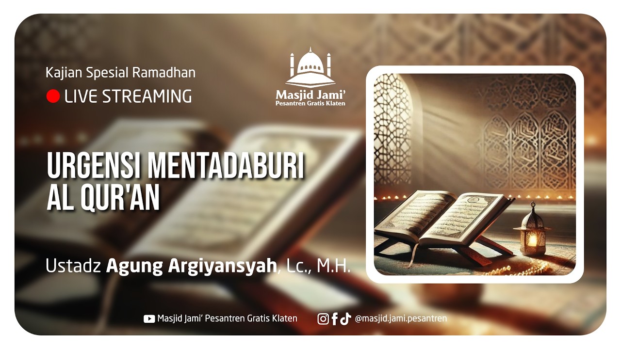 URGENSI MENTADABURI AL QUR'AN