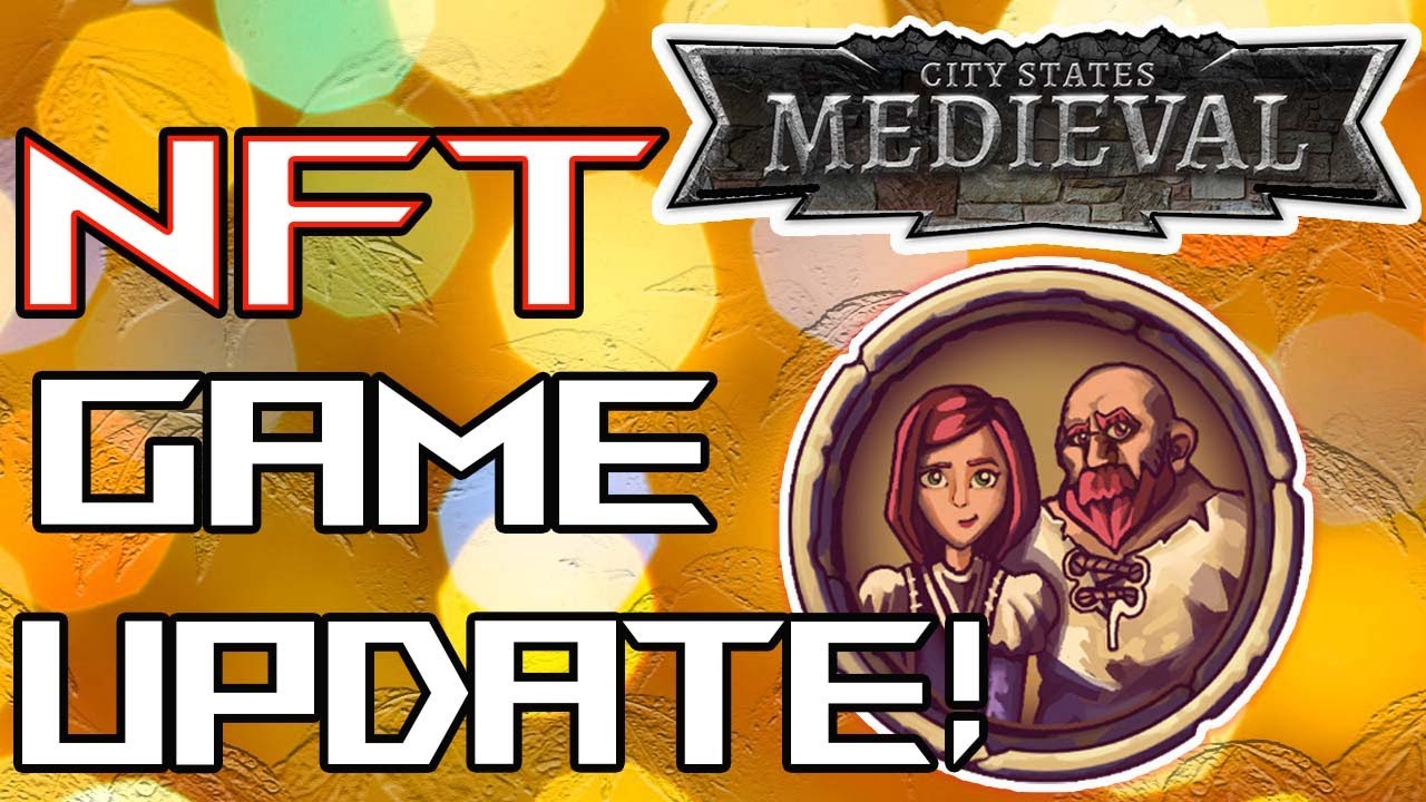 CityStates Medieval NFT Game Update! Checking out WAX NFTs & MORE! | $CSM Crypto Stellar Binance