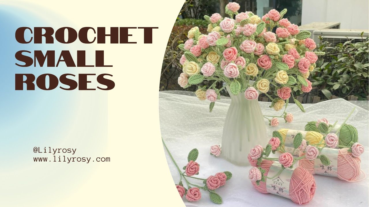 How to crochet small roses| Filler flowers| Free tutorial |Lilyrosy