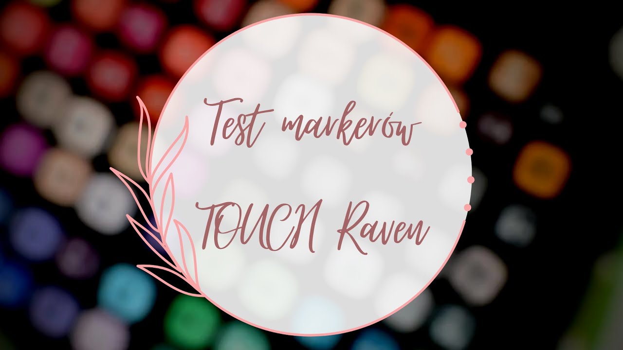 TESTUJĘ CHIŃSKIE MARKERY TOUCH RAVEN | RECENZJA MARKERÓW Z SHOPEE/ALIEXPRESS