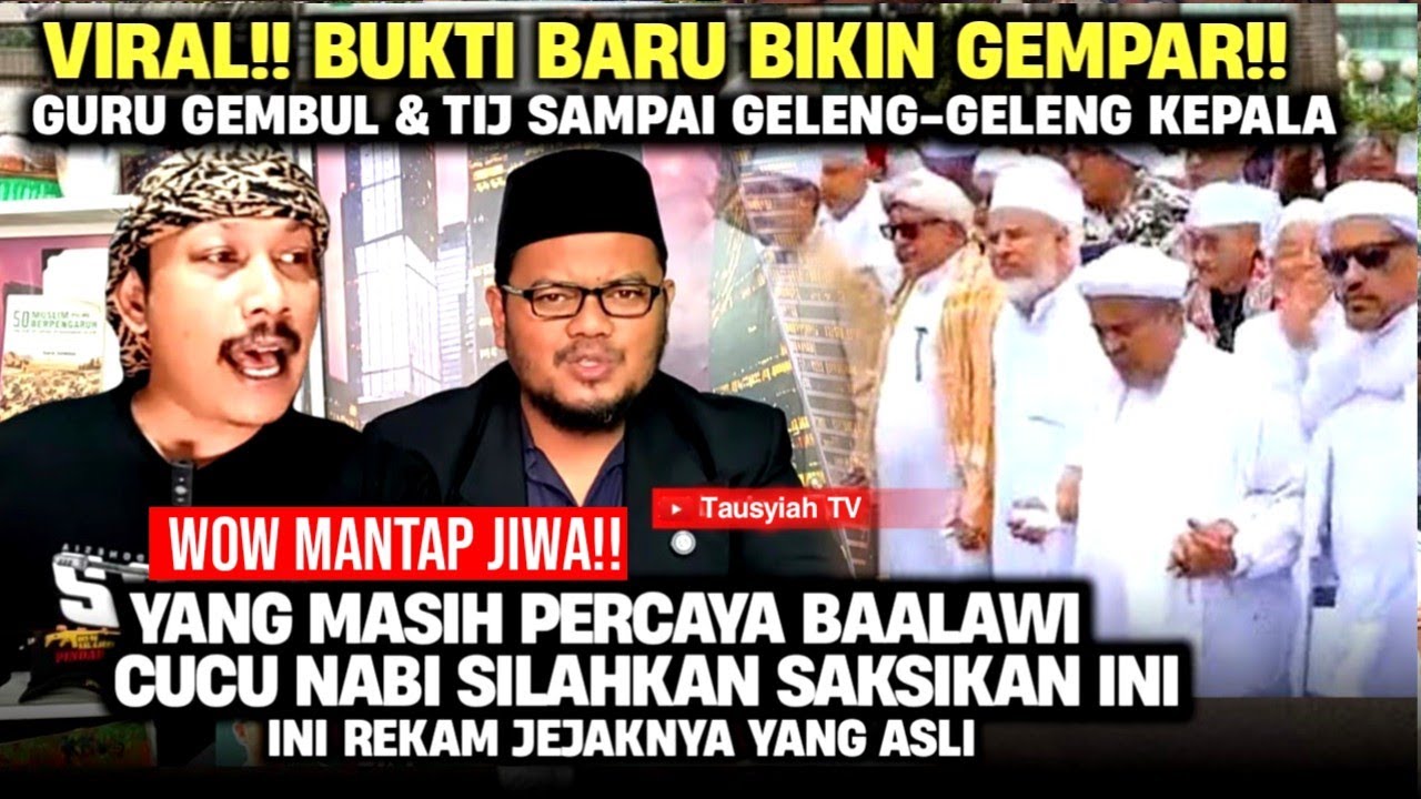 🔴GEMPAR HARI INI!! AKHIRNYA TERBONGKAR SEMUA GURU GEMBUL & TIJ BIKIN BAALAWI KORAT KARIT