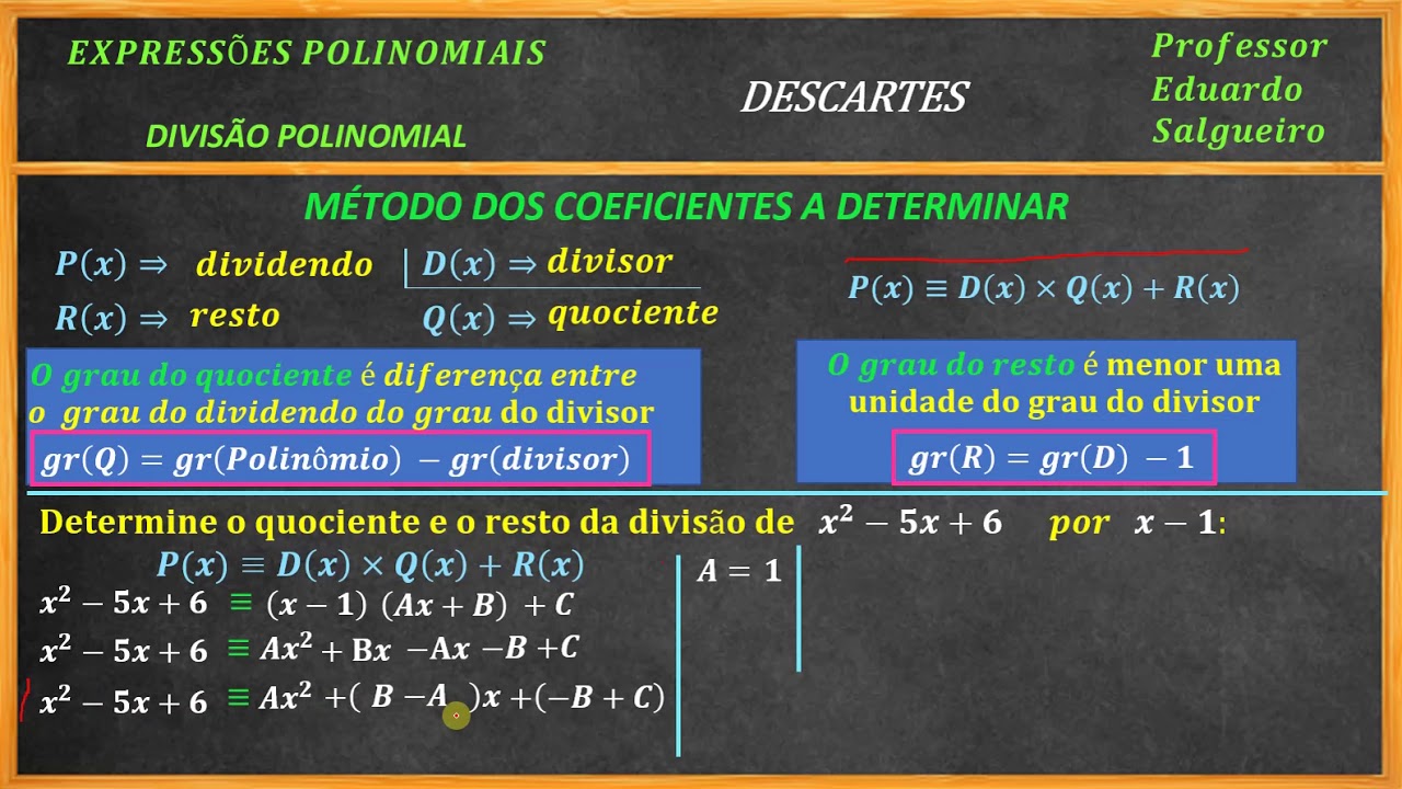 003   POLINOMIOS  DIVISÃO   MÉTODO DOS COEFICIENTES A DETERMINAR  DESCARTES 01