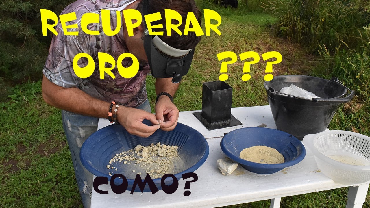 #1 COMO EXTRAER ORO SIN &Aacute;CIDO y Como EXTRAER ORO  Artesanal