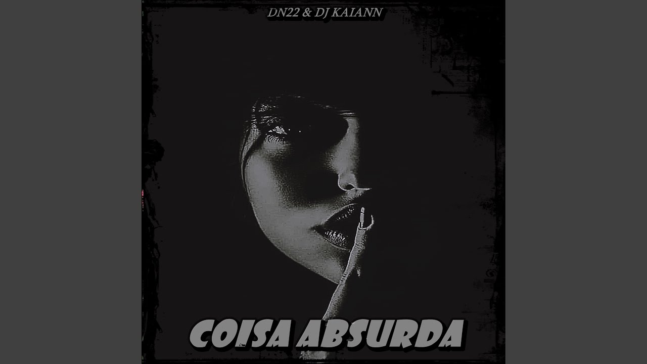 COISA ABSURDA