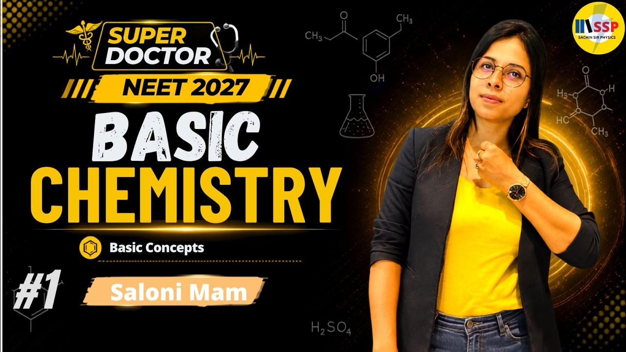 Chemistry  - Basic Chemistry  🔥 |  for NEET 2027 | Super Doctor Series