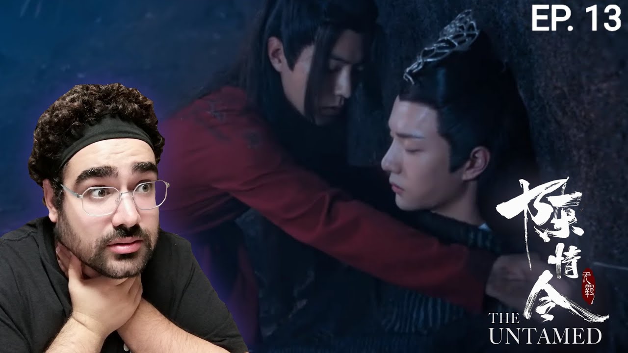 coming back to * 陈情令 THE UNTAMED * after months... ep. 13 reaction