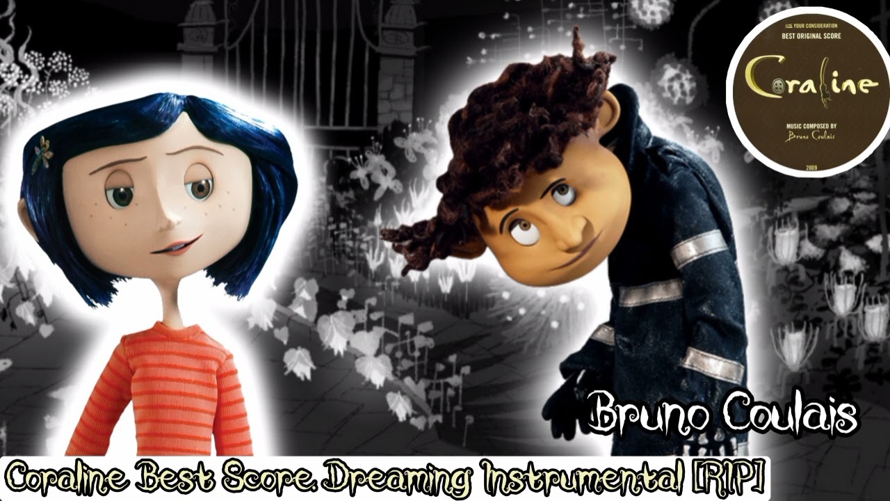 Coraline - Dreaming Instrumental Soundtrack [Clean RIP]