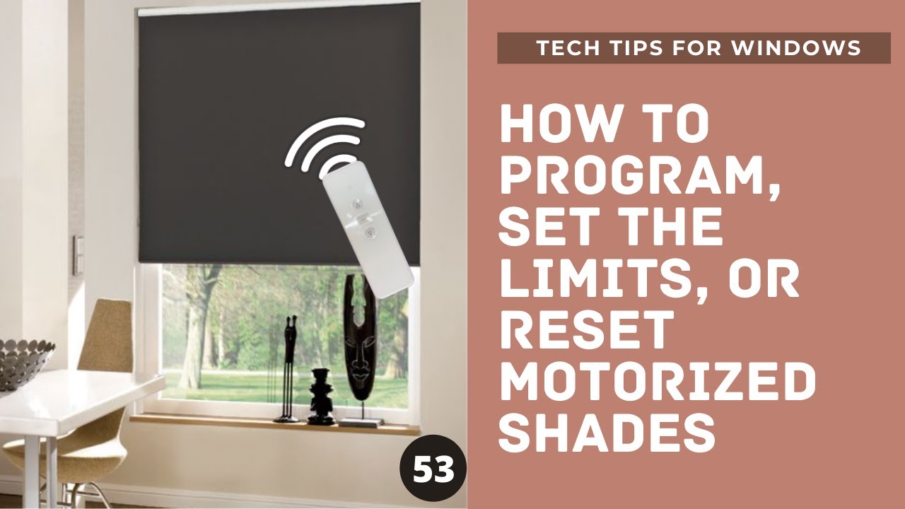 HOW TO PROGRAM, SET THE LIMITS, OR RESET A MOTORIZED SHADE - am25 motor battery shade programming