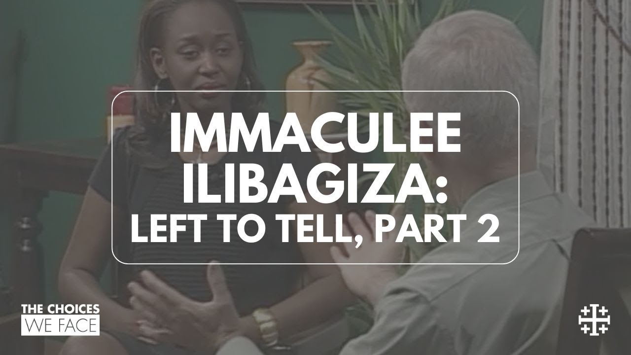 From the Archives: Left to Tell, Part 2 [Immaculee Ilibagiza]