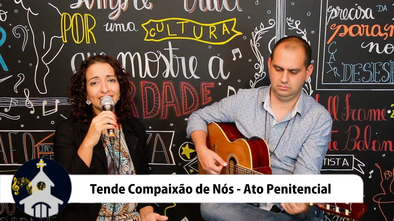 [ATO PENITENCIAL] | Tende Compaix&atilde;o de N&oacute;s | Sugest&atilde;o para o 17&deg; Domingo do Tempo Comum ano C