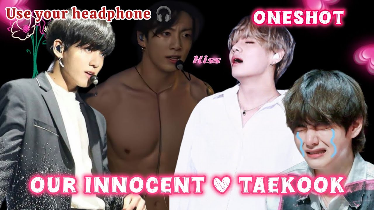 𝐎𝐔𝐑 𝐈𝐍𝐍𝐎𝐂𝐄𝐍𝐓 ♡︎ 𝐓𝐀𝐄𝐊𝐎𝐎𝐊 💜( Taekook's jealousy is at its peak🔥🌚) #taekook #taekookoneshot 💜💚