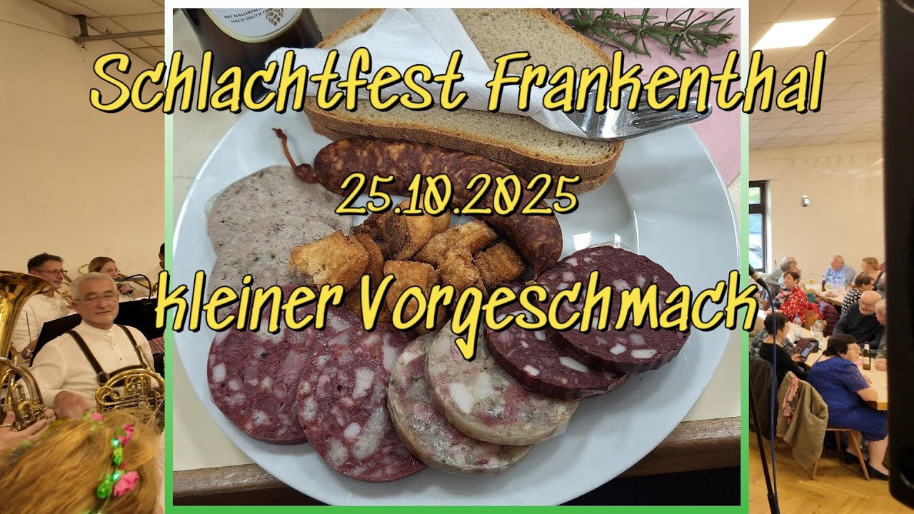 Schlachtfest Frankenthal 25.10.2025 = kleiner Vorgeschmack