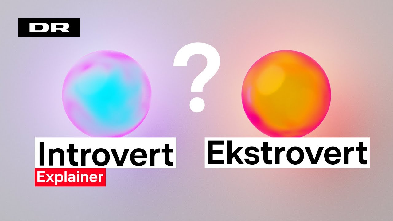 Er du introvert, ekstrovert... eller ambivert?