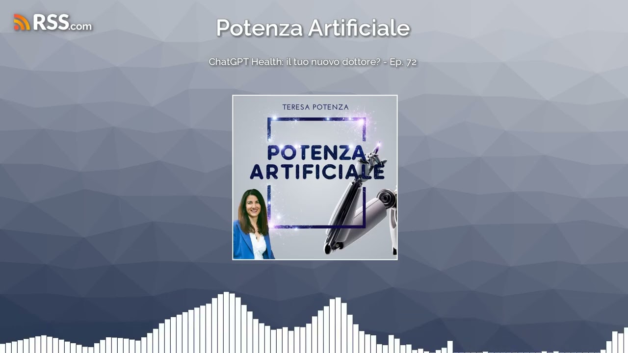 ChatGPT Health: il tuo nuovo dottore? - Ep. 72