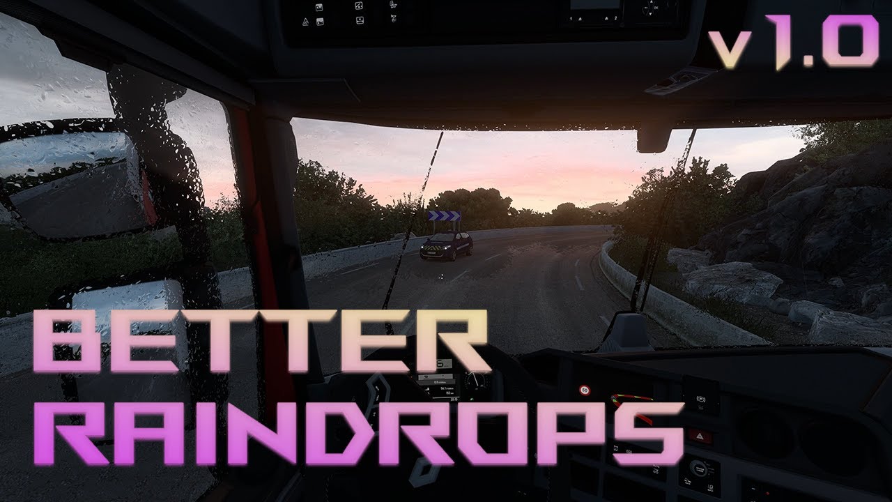 ETS 2 - Better Raindrops v1.0 mod (1.46/1.47+)
