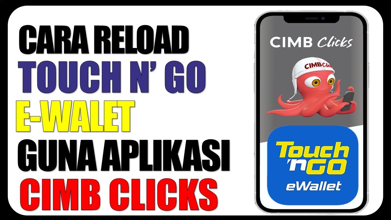 Cara Reload Touch N' Go EWallet melalui Aplikasi Cimb Clicks