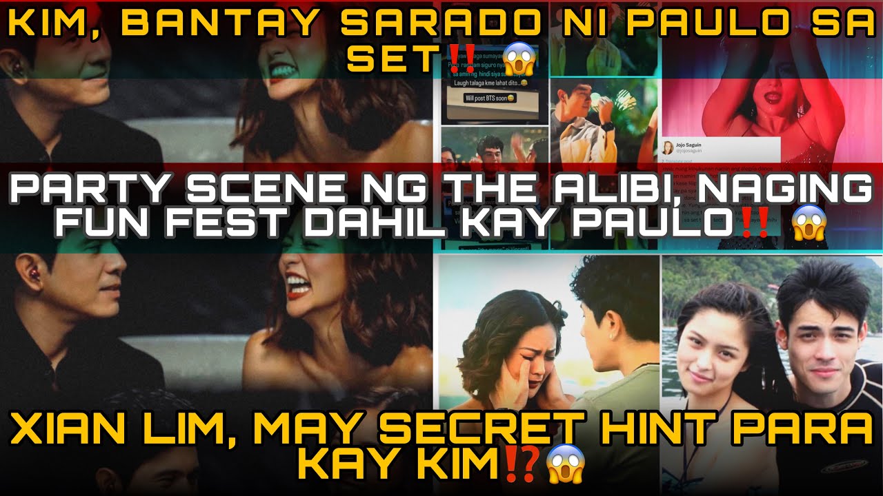 PAULO, NAPASAYAW AT BANTAY SARADO KAY KIM SA SET NG THE ALIBI‼️ XIAN, BANTAY SALAKAY DAW KAY KIM⁉️😱