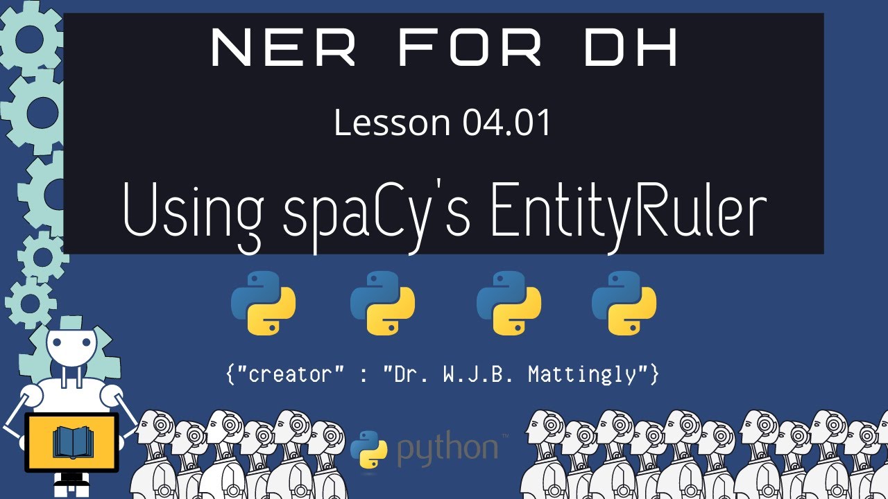 How to Use spaCy's EntityRuler (Named Entity Recognition for DH 04 | Part 01)