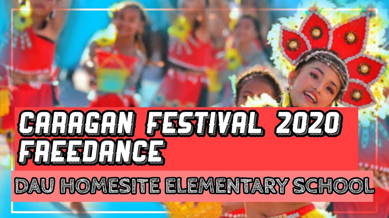 DAU HOMESITE ELEMENTARY SCHOOL - CARAGAN FESTIVAL FREEDANCE 2020