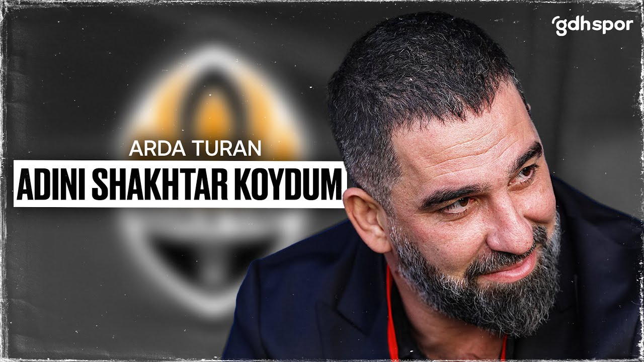 Arda Turan | Adını Shakhtar Koydum
