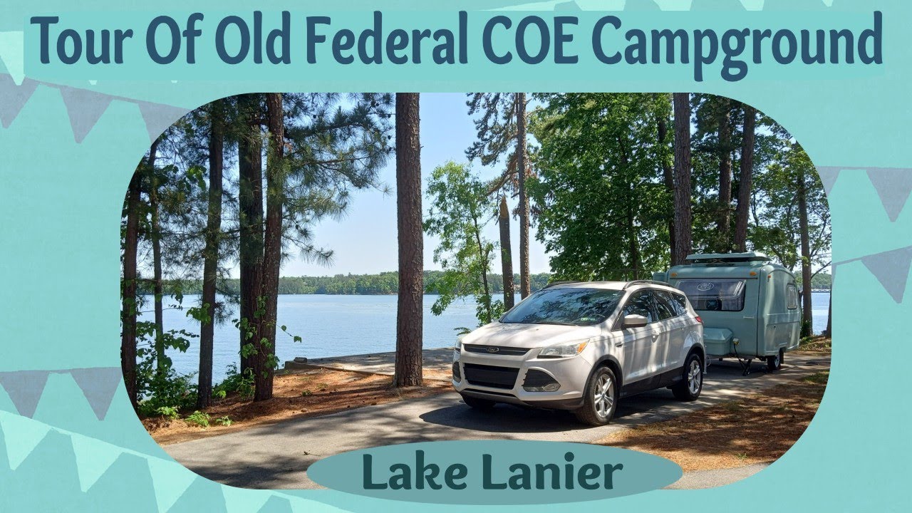 Tour Of Old Federal COE Campground // Lake Lanier, Georgia // Informational - Not To Entertain