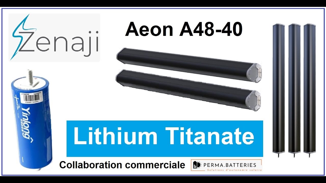 Zenaji Aeon A48-40 ( Batterie LTO)