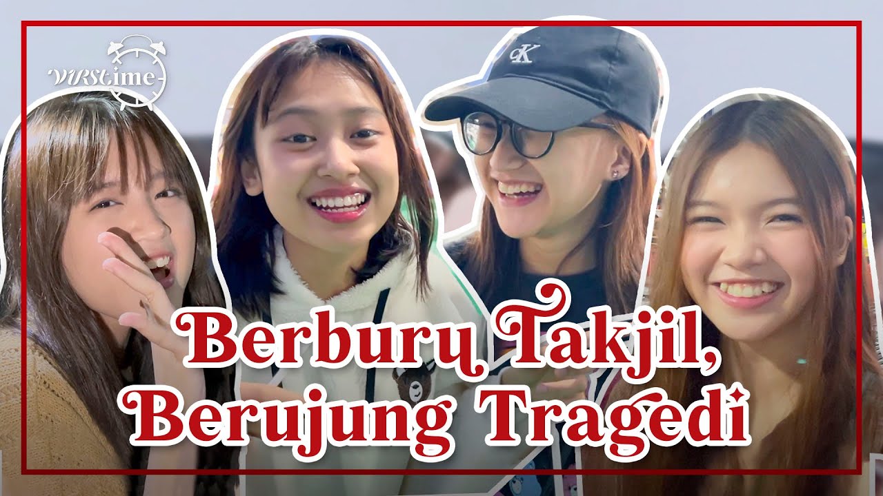 V1RST Berburu Takjil Sampai Kalap hingga Berujung Tragedi 