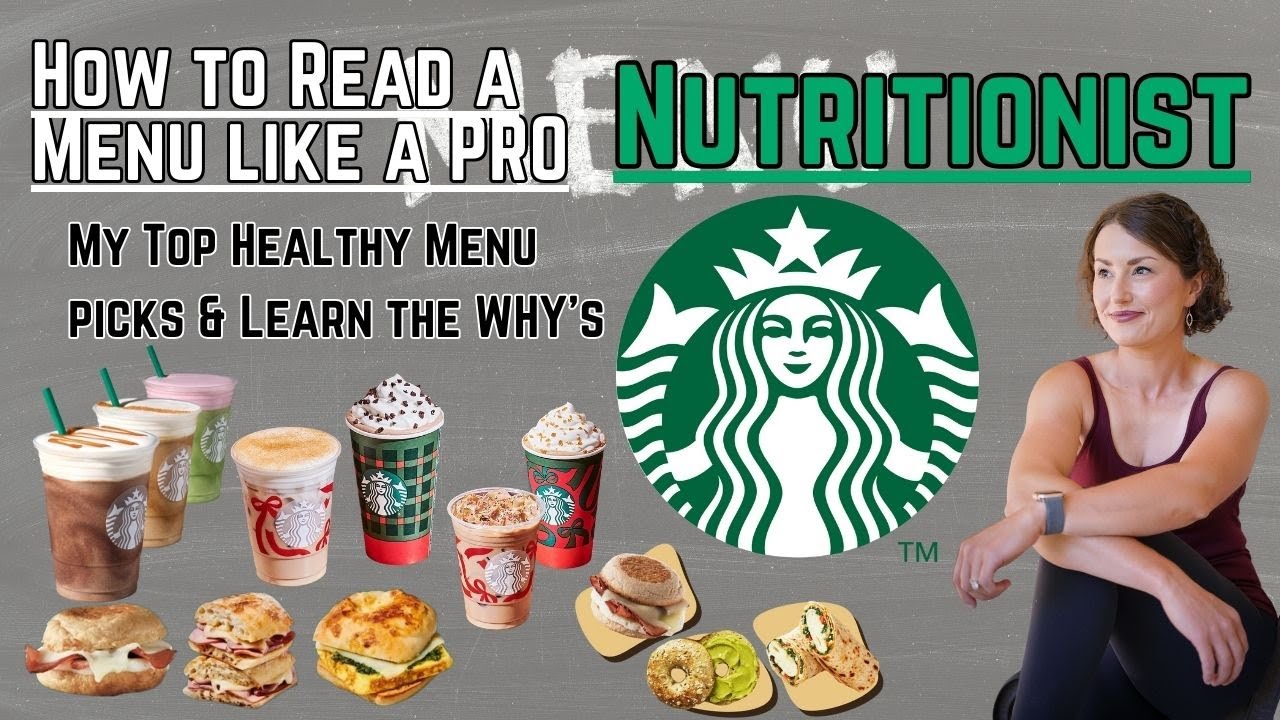 How to Eat Healthy at Starbucks - Nutritionist Recommendations