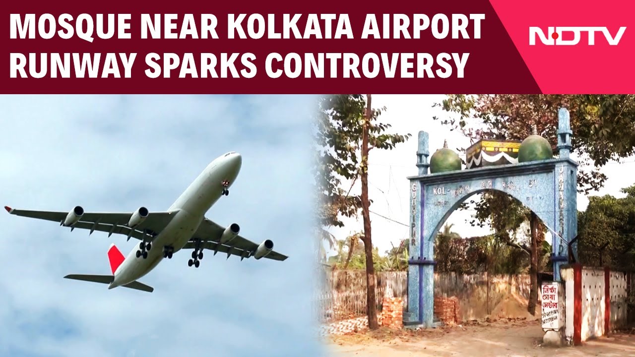 Kolkata News | 130-Year-Old Mosque Near Kolkata Airport Runway Sparks Controversy