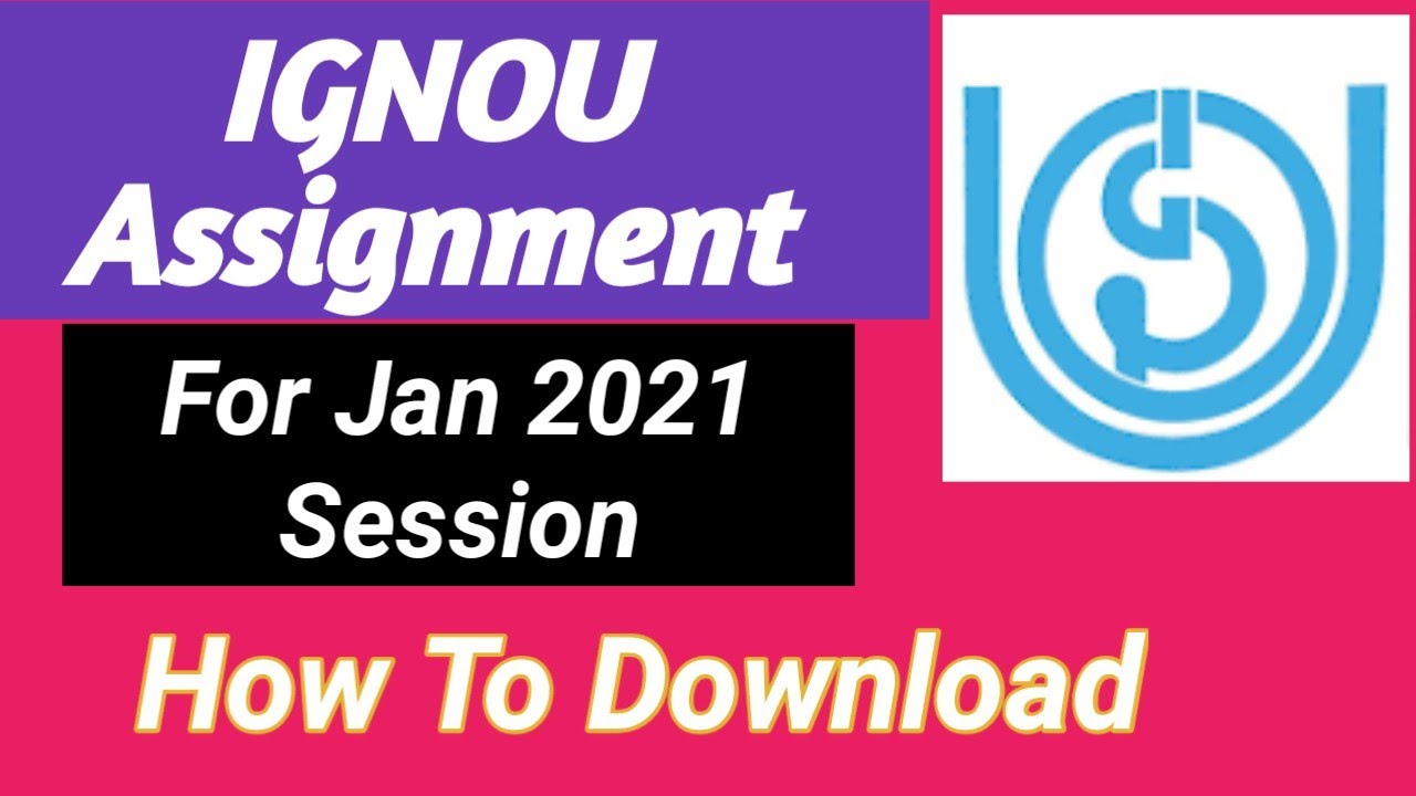 How to Download IGNOU Assignment for January 2021 Session