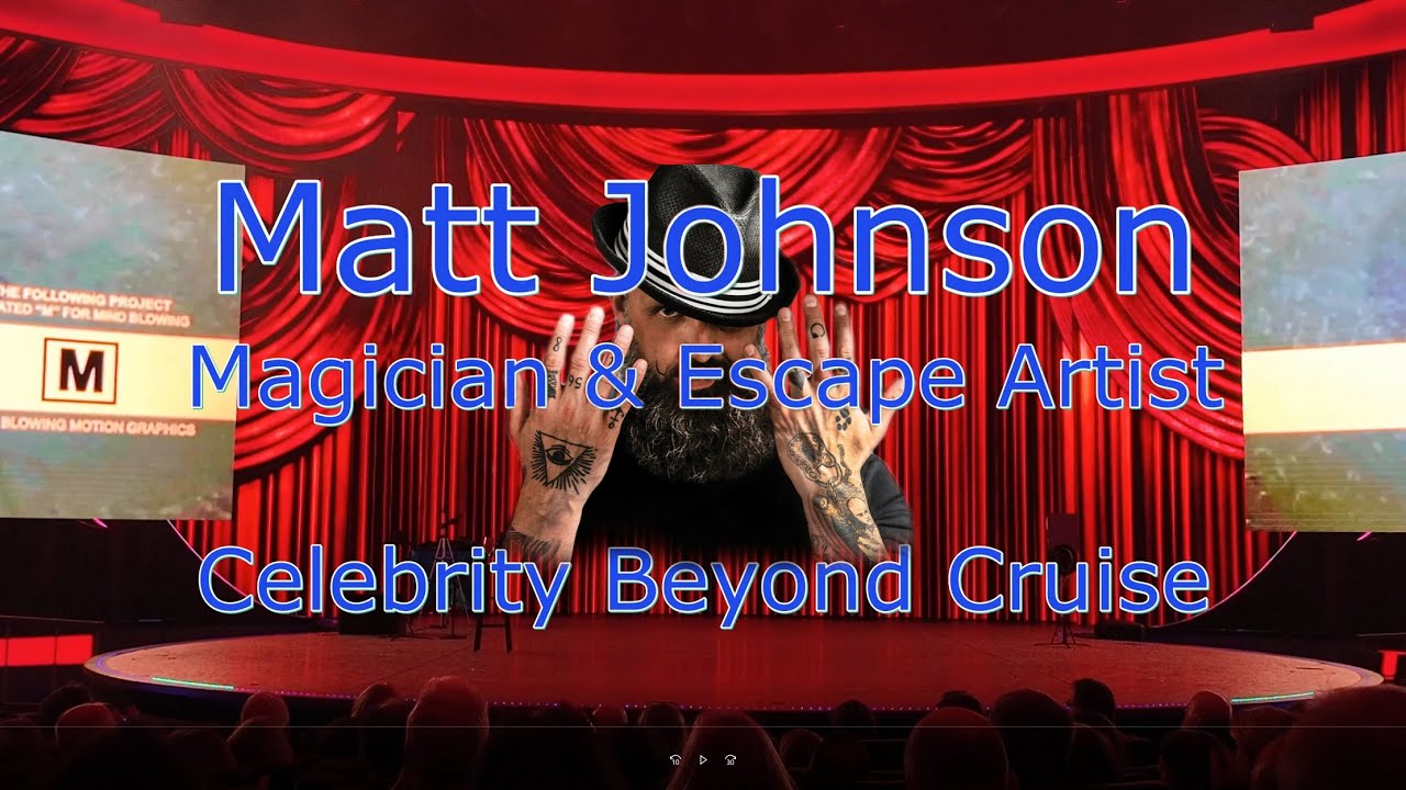 Celebrity Beyond Cruise: Мэтт Джонсон — фокусник и мастер побегов — участник шоу Britain's Got Ta...