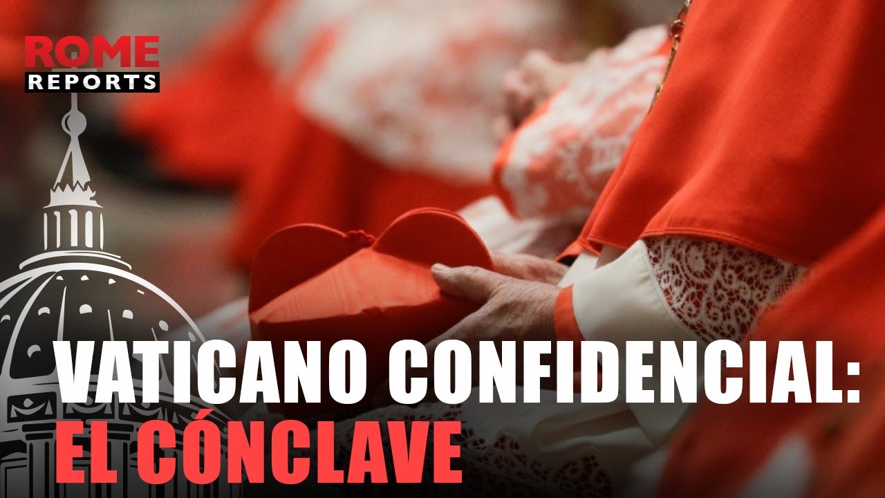 Vaticano Confidencial: El Cónclave, o la elección donde candidatos piden que no les voten